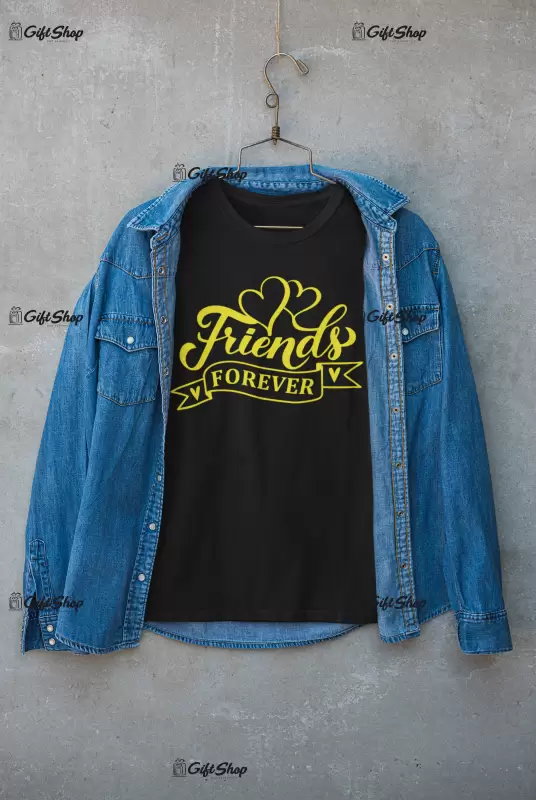 Friends forever , tricou cu mesaj